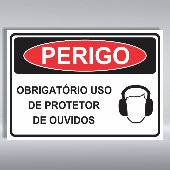 PLACA DE PERIGO | OBRIGATÓRIO USO DE PROTETOR DE OUVIDOS